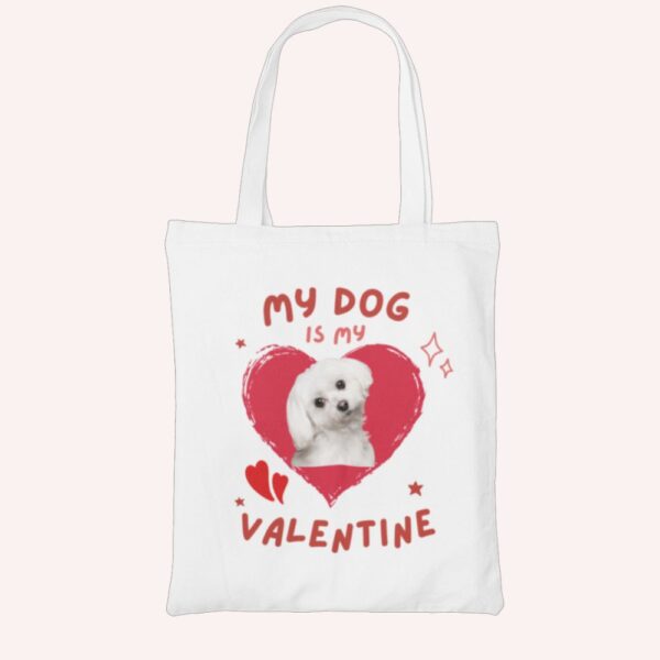 Custom Dog Valentine Tote – “My Dog Is My Valentine"