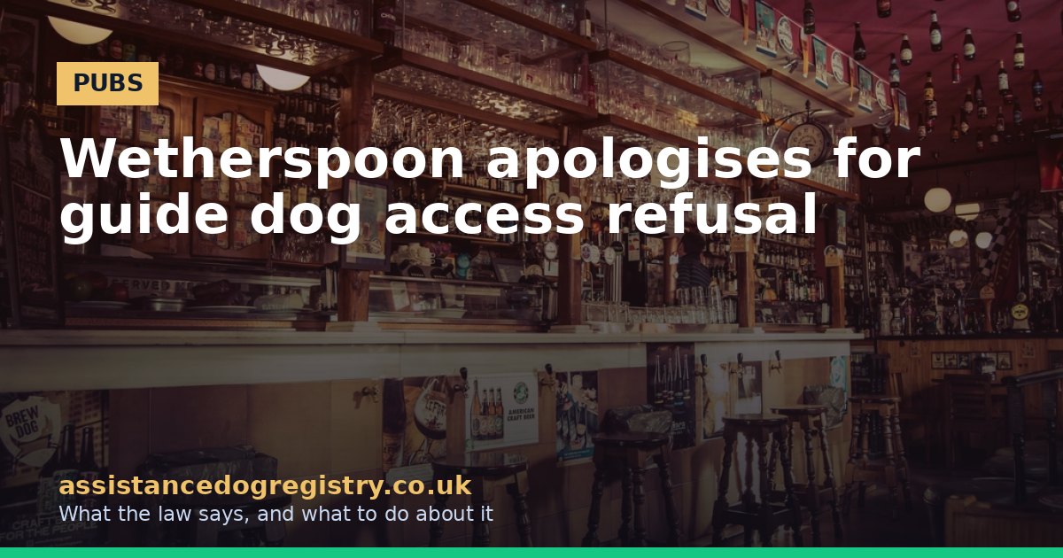Wetherspoon apologises for guide dog access refusal