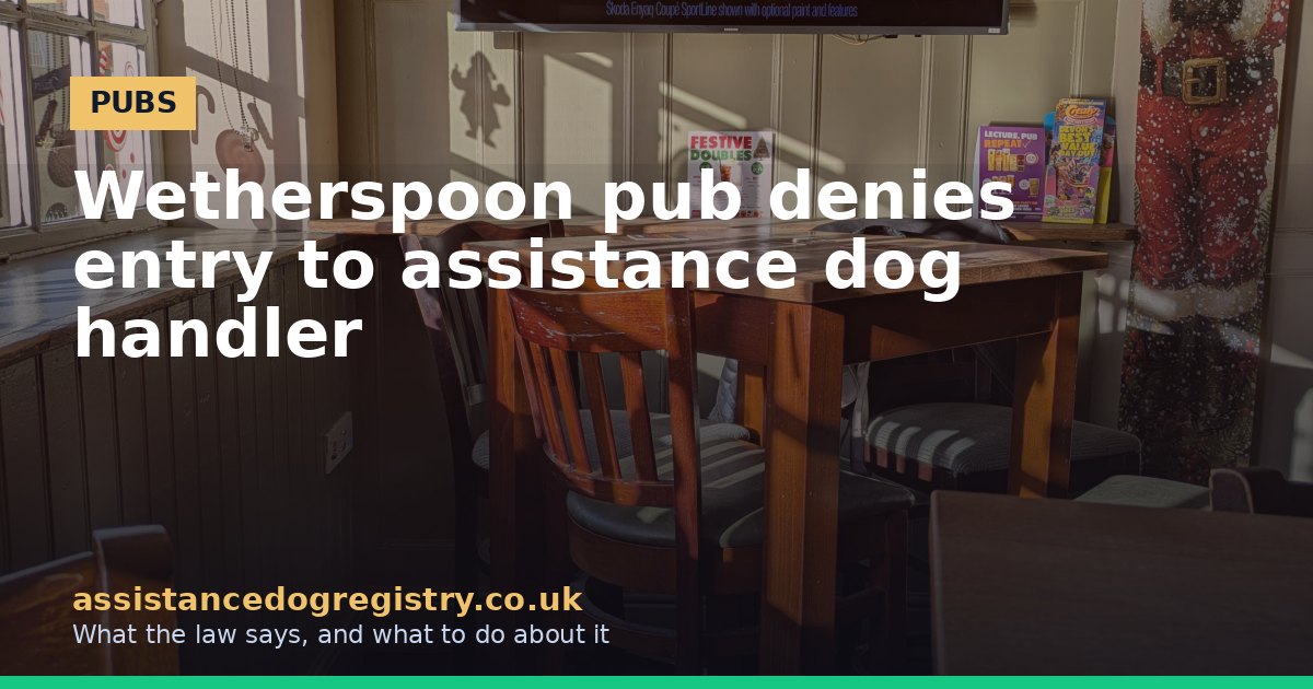 Wetherspoon pub denies entry to assistance dog handler