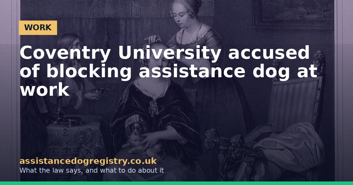 Coventry University accused of blocking assistance dog at work